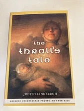 The Thrall's Tale by Judith Lindbergh (2006) Advance Uncorrected Proofs (ARC)
