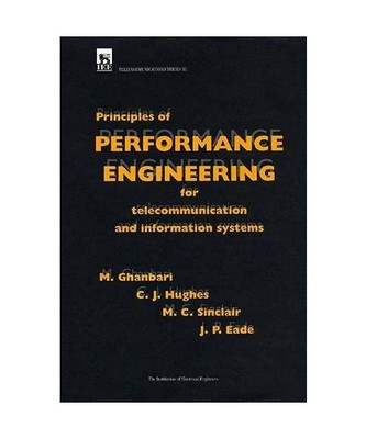 Principles of Performance Engineering for Telecommunication and Information Syst
