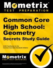 Common Core High School: Geometry Secrets Study Guide: CCSS Test Review f - GOOD