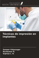 TéCnicas De ImpresióN En Implantes Sameer Vidyasagar