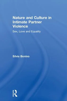 Nature and Culture in Intimate Partner Violence