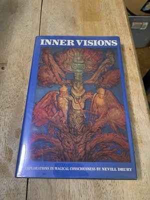 Inner Visions: Explorations in Magical Consciousness by Nevill Drury 1979 HC/DJ