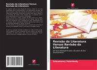 Seloamoney Palaniandy | RevisãO Da Literatura Versus RevisãO Da Literatura