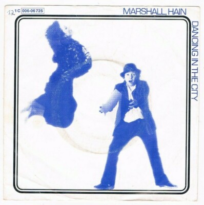 Marshall Hain - Dancing In The City / Take A Number / Single von 1978