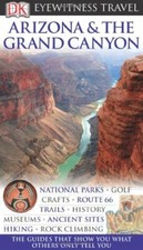Dk Eyewitness Travel Guide: Arizona  the Grand Canyon Eyewitn