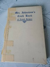 Mrs. Johnstone's Cook Book of Tested Recipes 1911 RARE Signed by author 1st ED