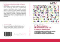 La EstimulacióN Multisensorial En Un Espacio Snoezelen Maria José Cid RodríGuez