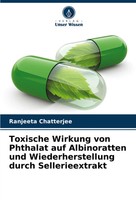 Ranjeeta Chatterjee | Toxische Wirkung Von Phthalat Auf Albinoratten Und...