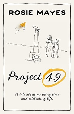 Project 4.9: A tale about marking time..., Mayes, Rosie