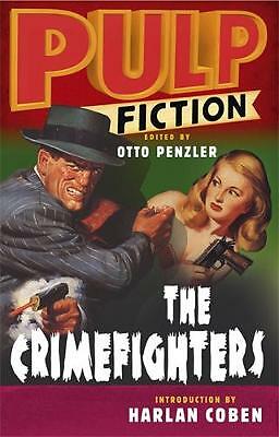 Pulp Fiction: The Crimefighters by Otto Penzler (Paperback, 2007), Quercus, ....