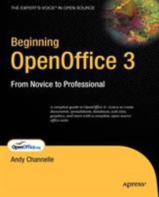 Beginning OpenOffice 3 Paperback Andy Channelle