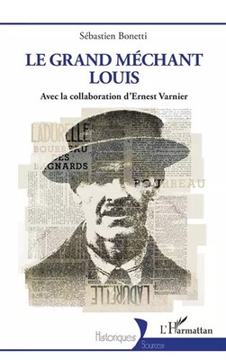 Der große Bösewicht Louis, Sébastien Bonetti