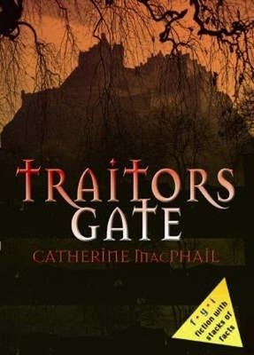 Traitors' Gate - Fyi Paperback Catherine Macphail