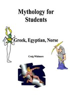 Mythology For Students Greek, Egyptian, Norse Craig Whitmore Taschenbuch 2011