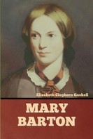 Elizabeth Gaskell Cleghorn | Mary Barton | Taschenbuch | Englisch