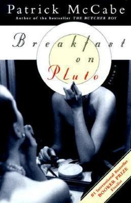 Breakfast on Pluto by Patrick McCabe