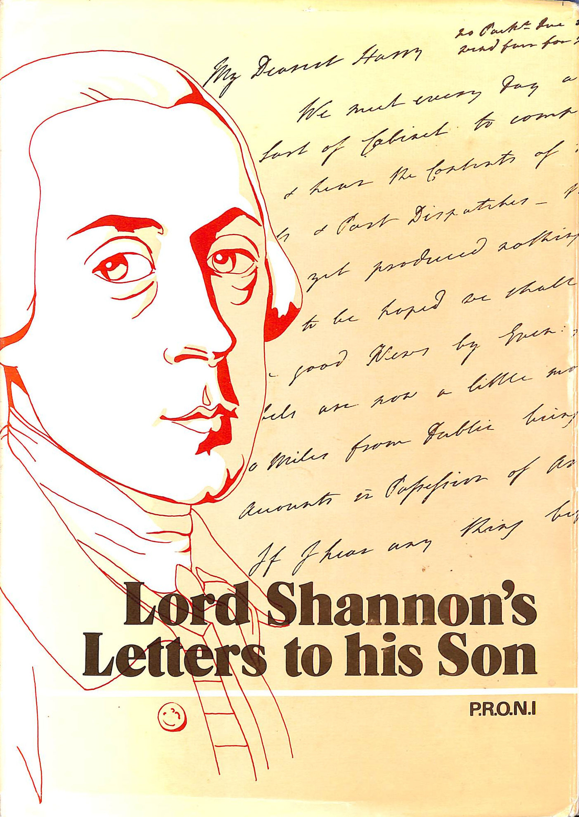 Lord Shannon's Letters To His Son: A Calendar Of The Letters Written By The 2N..