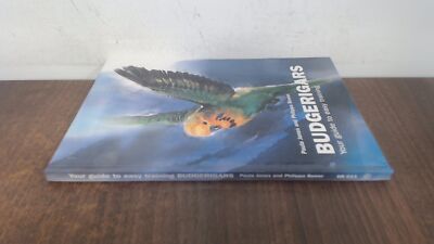 Budgerigars: Your Guide to Easy Training, Jones, Paula, Kingdom B