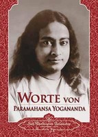 Worte Von Paramahansa Yogananda Paramahansa Yogananda