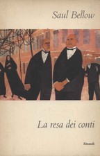 La resa dei conti - Saul Bellow ( Giulio Einaudi Editore) [1960]