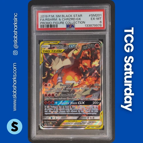 2016 POKEMON SM BLACK STAR PROMOS #SM201 RESHIRAM & CHARIZARD GX TAG TEAM PSA 6