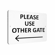 B002  Please Use Other Gate Arrow Direction Left Aluminium Composite Sign Plaque