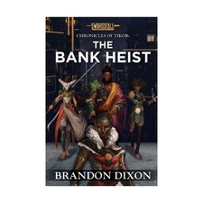 Brandon Dixon Books Chronicles of Tikor - The Bank Heist VG+