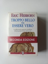Eric Hebborn TROPPO BELLO PER ESSERE VERO Neri Pozza 1996