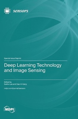 Deep Learning Technology and Image Sensing by Sukho Lee Hardcover Book