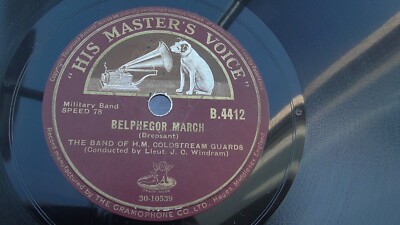 H.M. Coldstream Guards 78rpm Single 10-inch His Masters Voice #B.4412 Belphegor 