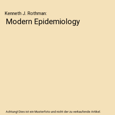 Modern Epidemiology, Kenneth J. Rothman