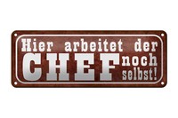 Blechschild Spruch 27X10 Cm Hier Arbeitet Chef Noch Selbst Deko Schild Tin Sign