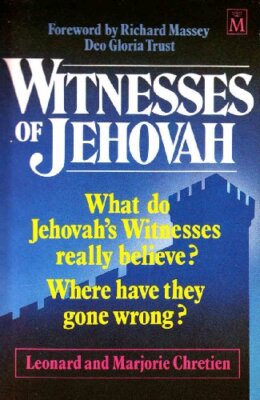 Witnesses of Jehovah: What Do Jehovah's Witnesses Really... Paperback