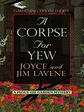 A Corpse for Yew Paperback Joyce, Lavene, Jim Lavene