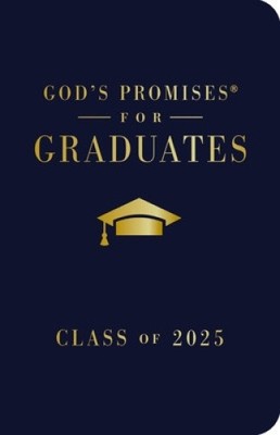 God's Promises for Graduates: Class of 2025 - Navy NKJV: New King James