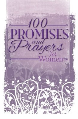 100 Promises and Prayers for Women by Freeman-Smith 1605875295 FREE Shipping