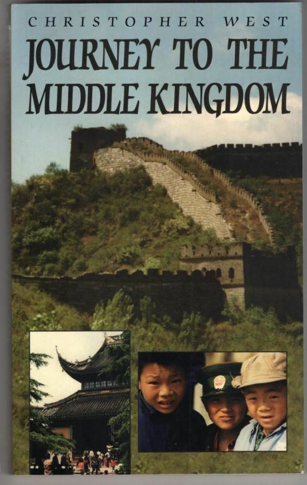 Journey to the Middle Kingdom : Christopher West