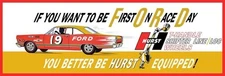 Hurst Ford Fairlane First on Race Day NEW Sign: 16x48" XXL Size USA Steel