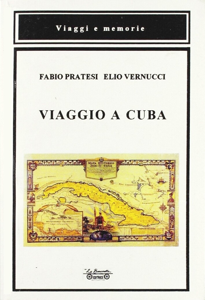 Viaggio a Cuba - [La Bancarella Editrice]
