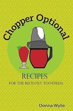 Chopper Optional: Recipes For The Recently Toot... 9781535055901 by Wylie, Donna