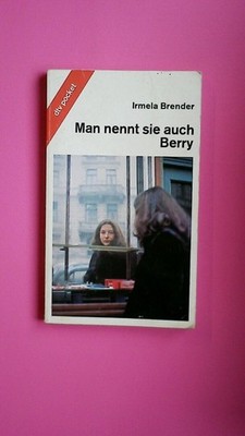 138557 Irmela Brender MAN NENNT SIE AUCH BERRY