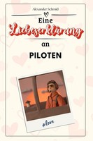 Eine LiebeserkläRung An Piloten Alexander Schmid
