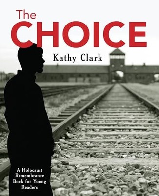The Choice (The Holocaust Reme - VERY GOOD