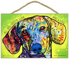 Assorted Dachshund All You Need Is Love And A Dog Dean Russo Wood Sign