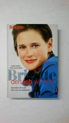 49545 Meike Müller DEN JOB WILL ICH! Traumberufe und wie man sie bekommt HC