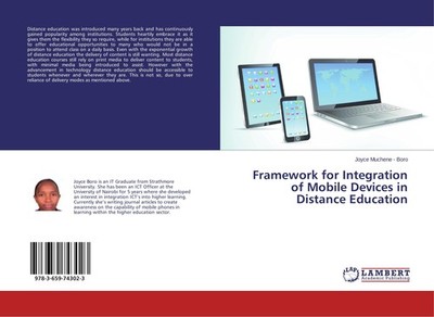 Framework for Integration of Mobile Devices in Distance Education Joyce Muchene