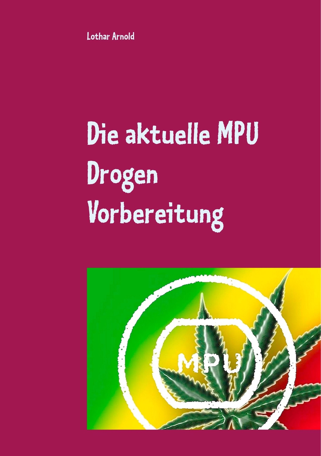 Thumbnail - Die Aktuelle Mpu Drogen Vorbereitung Lothar Arnold