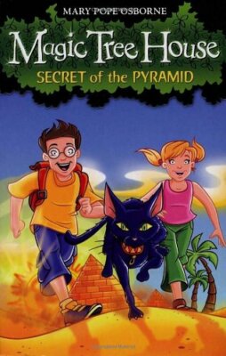 Magic Tree House 3: Secret of the Pyramid By Mary Pope Osborne