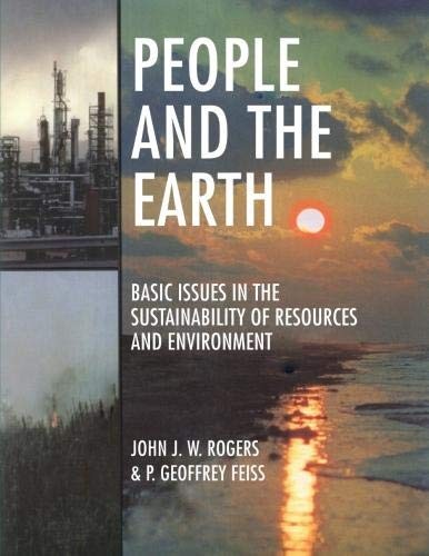 People and the Earth: Basic Issues in the Sustainability of Resources and Envir