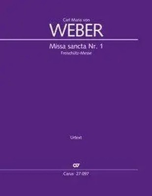 Missa sancta No. 1 E-flat major | Freischütz-Messe WeV A.2 | Weber | Latein